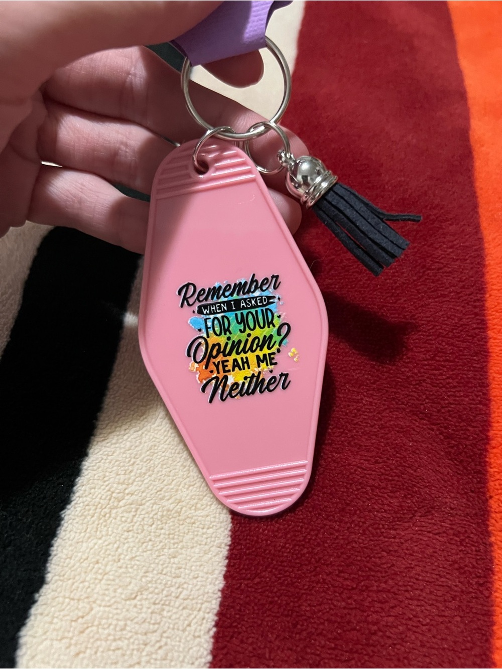 When Did I Ask For Your Opinion Keychain ✨